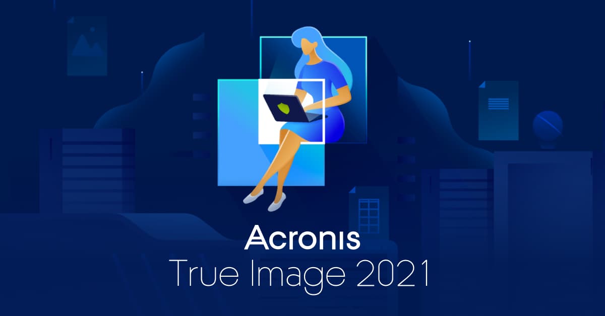 Acronis True Image Crack With Serial Code Full Version Free Download [2021]