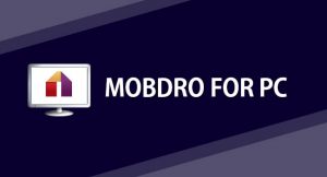 Download Mobdro For PC Laptop Mac/Windows 10/7/8.1/8/XP [2021]