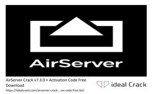 AirServer Crack v7.3.0 + Activation Code Free Download