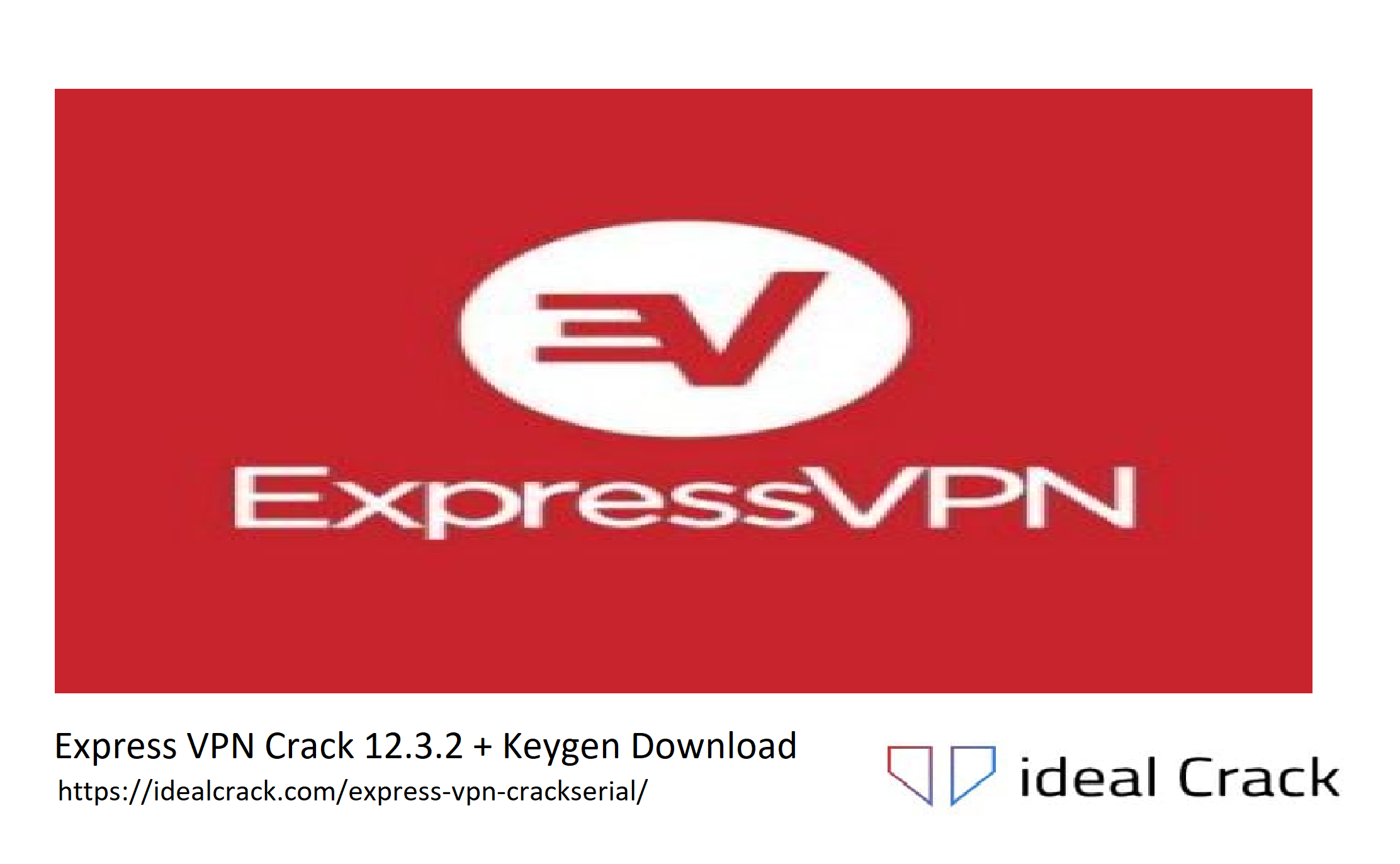 Express VPN Crack 12.3.2 + Keygen Download