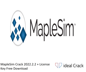 MapleSim Crack 2022.2.2 + License Key Free Download