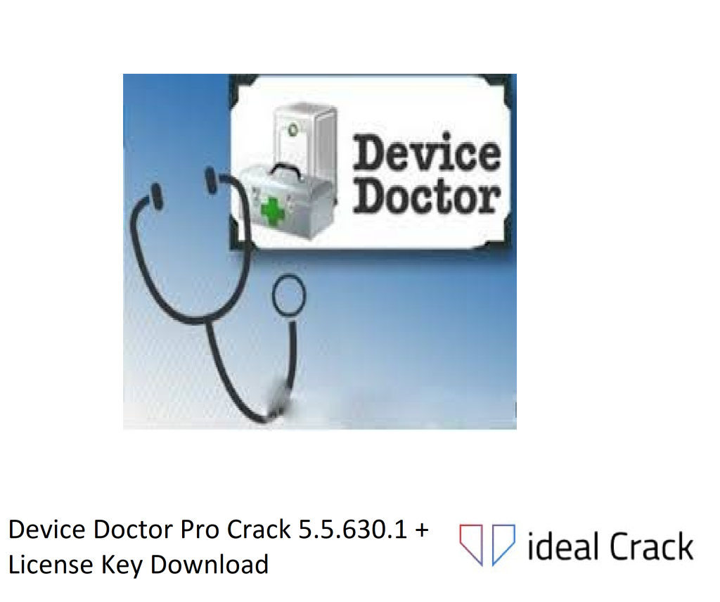 Device Doctor Pro Crack 5.5.630.1 + License Key Download