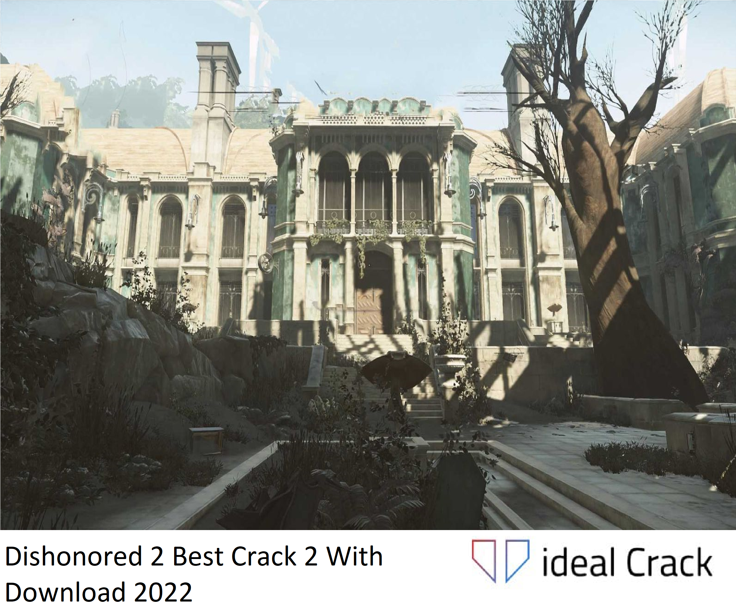 Dishonored 2 Best Crack 2 With Download 2022