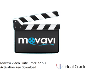 Movavi Video Suite Crack 22.5 + Activation Key Download