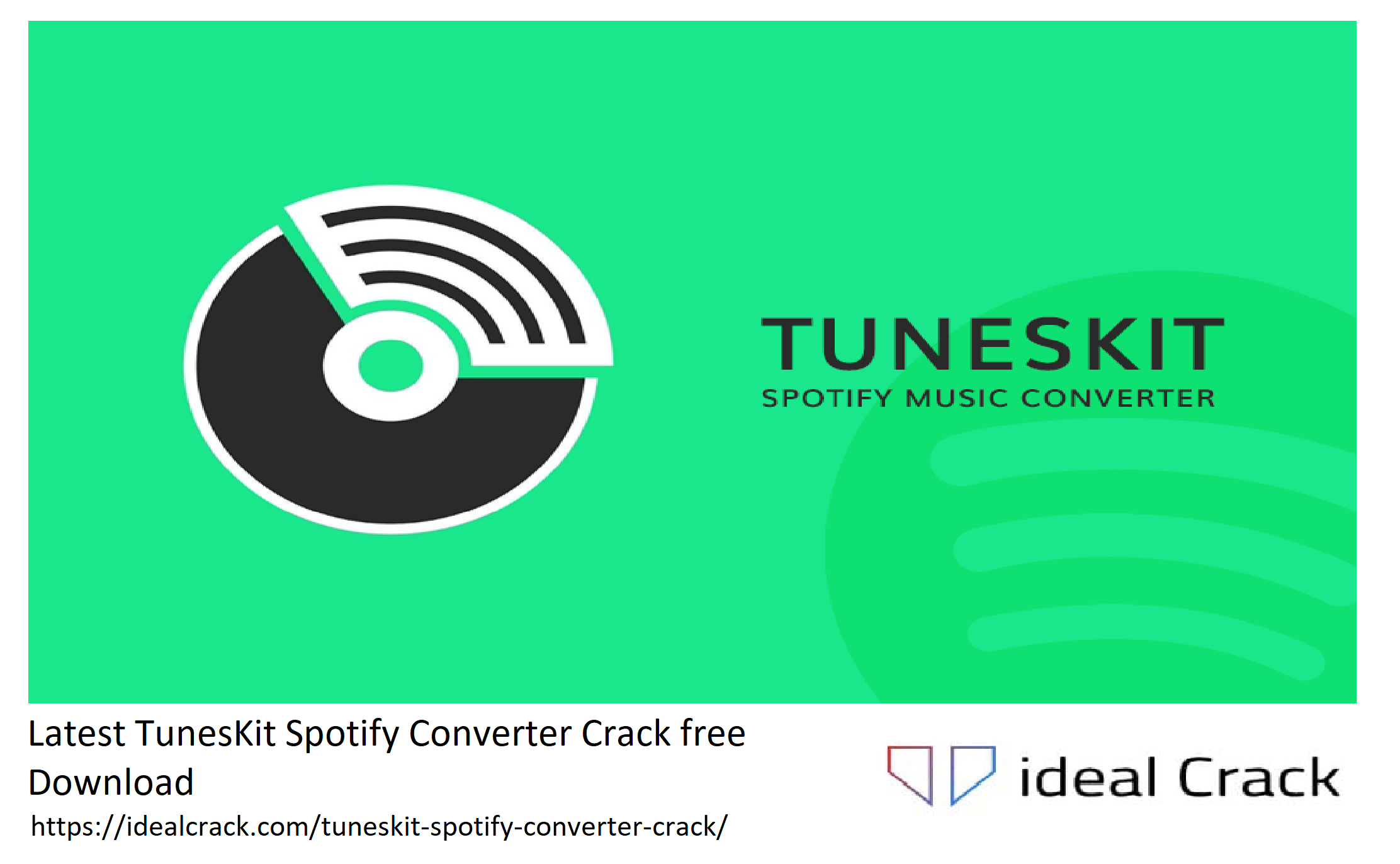 Latest TunesKit Spotify Converter Crack