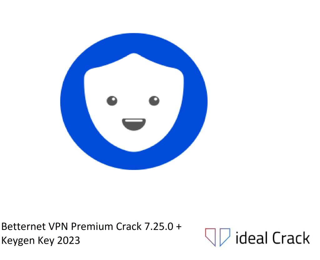Betternet VPN Premium Crack 7.25.0 + Keygen Key 2023