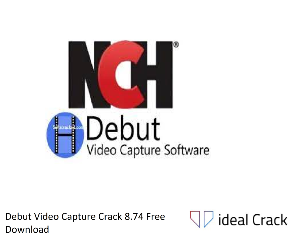 Debut Video Capture Crack 8.74 Free Download 2023