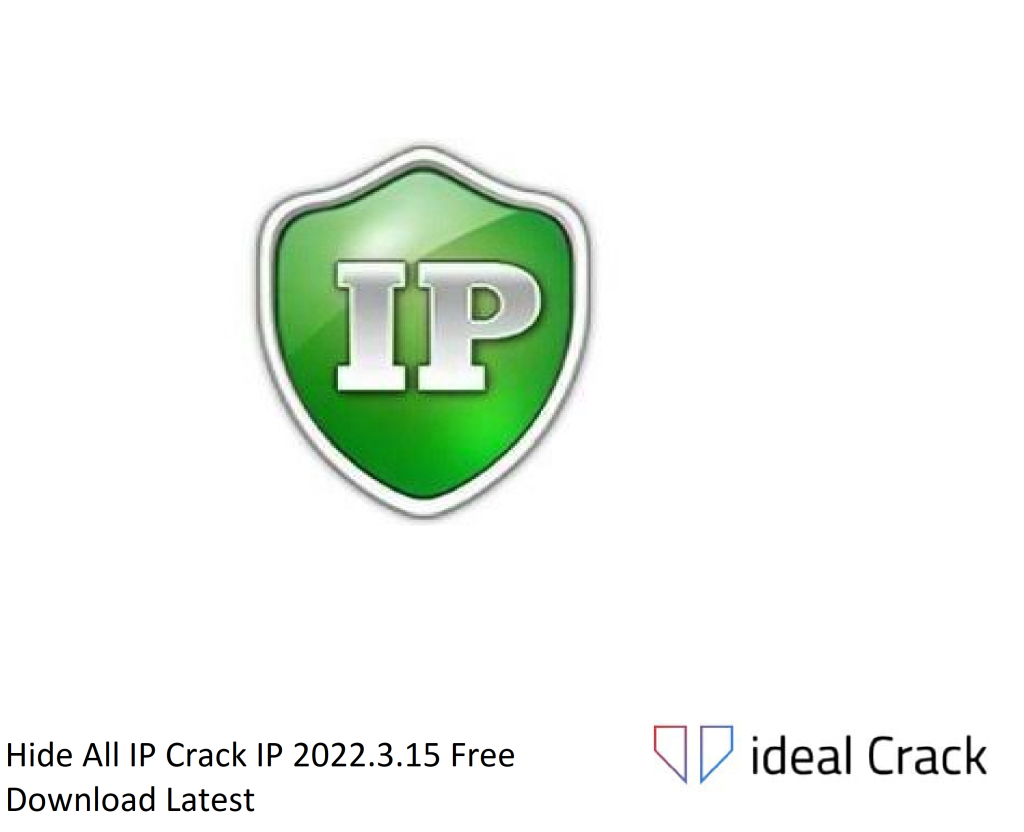 Hide All IP Crack IP 2022.3.15 Free Download Latest